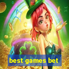 best games bet